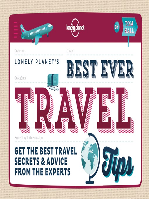 Title details for Best Ever Travel Tips by Lonely Planet - Available